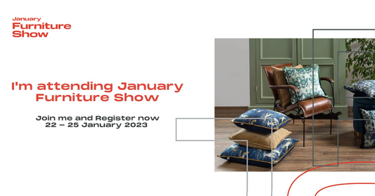 January Furniture Show 22 - 25 January 2023